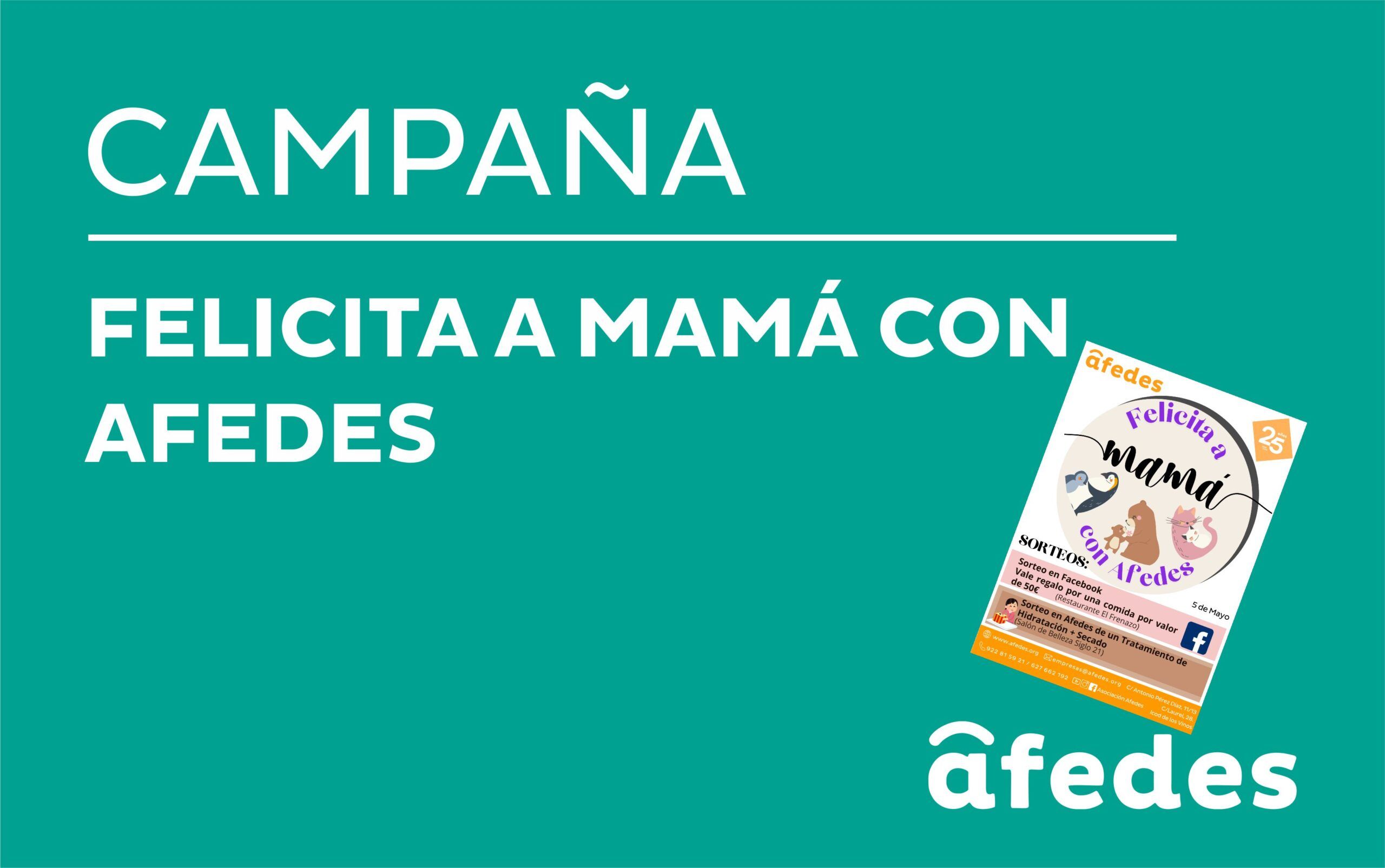 Felicita a Mamá con Afedes